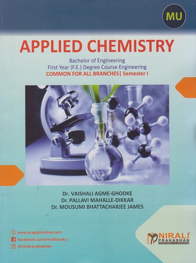 APPLIED CHEMISTRY for First Year (F.E.) Degree Course Engineering Common for all Branches Semester 1 (MU)
