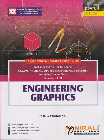 ENGINEERING GRAPHICS for First Year (F.Y.) B.Tech. Semester 1 & 2 Common For All Degree Engineering Branches (DBATU)