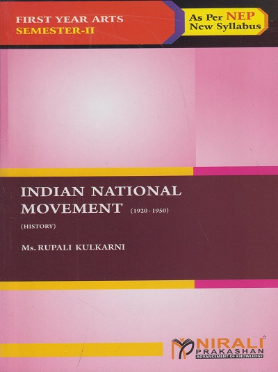 INDIAN NATIONAL MOVEMENT (1920-1950) History for F.Y.B.A. Semester 2