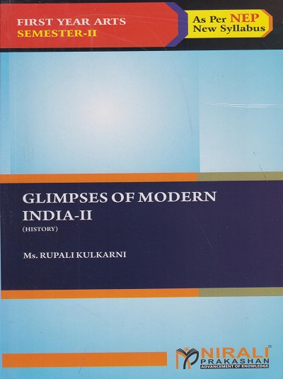 GLIMPSES OF MODERN INDIA 2 History for F.Y.B.A. Semester 2