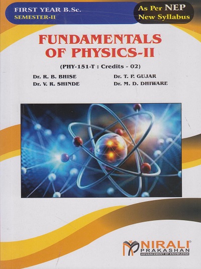 FUNDAMENTALS OF PHYSICS 2 for FY BSc Semester 2 | Bhise, Gujar | Nirali Prakashan