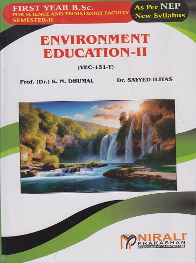 ENVIRONMENT EDUCATION 2 VEC for FY BA, BCom, BSc Semester 2 | Dr Dhumal, Dr Sayyed Iliyas | Nirali Prakashan