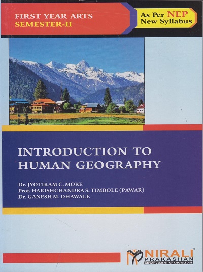 INTRODUCTION TO HUMAN GEOGRAPHY (Geography) for F.Y.B.A. Semester 2