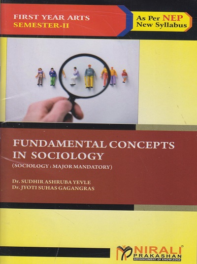 FUNDAMENTAL CONCEPTS IN SOCIOLOGY (Sociology) for F.Y.B.A. Semester 2