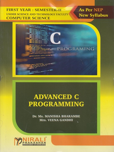 ADVANCED C PROGRAMMING for First Year BSc (Computer Science) Semester 2
