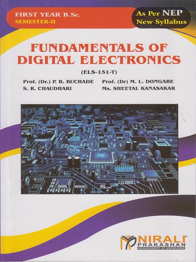 FUNDAMENTALS OF DIGITAL ELECTRONICS for FY BSc Electronic Science Paper 1 (ELS-151-T) Semester 2 | Buchade, Dongare | Nirali Prakashan