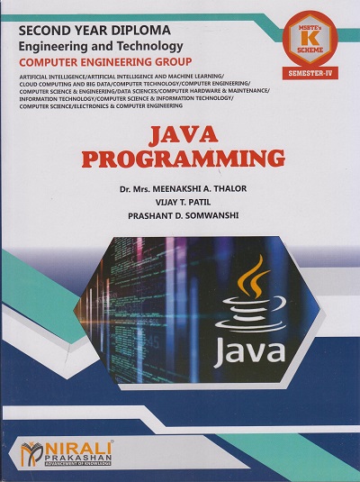 JAVA PROGRAMMING (COURSE CODE : 314317) Semester 4 Second Year Diploma In Computer Engineering MSBTE's ?K? Scheme