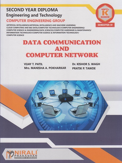 DATA COMMUNICATION AND COMPUTER NETWORK (COURSE CODE : 314318) Semester 4 Second Year Diploma In Computer Engineering MSBTE's ?K? Scheme