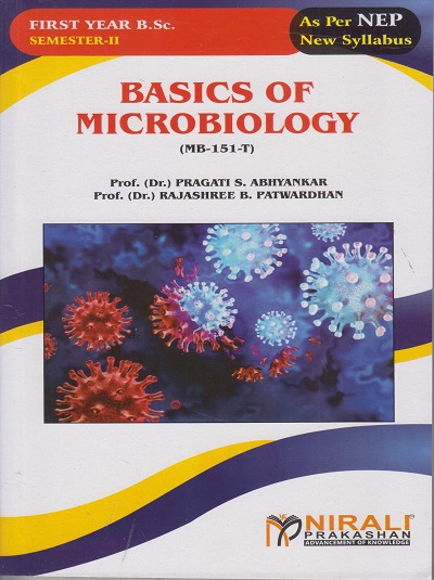 BASICS OF MICROBIOLOGY For F.Y.B.Sc. Microbiology (MB-151-T) Semester 2 Paper 1