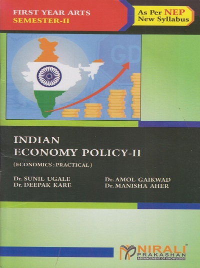 INDIAN ECONOMIC POLICY 2 (Practical) for First Year BA Semester 2 | Nirali Prakashan