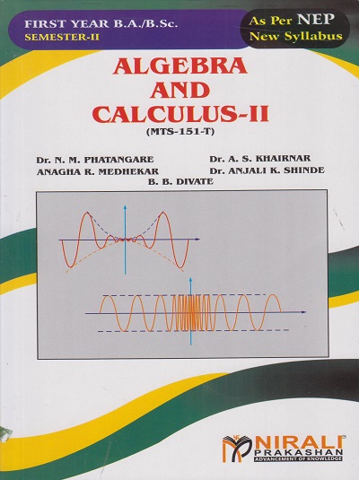 ALGEBRA AND CALCULUS 2 [MTS-151-T] for First Year BSc Semester 2 | Nirali Prakashan
