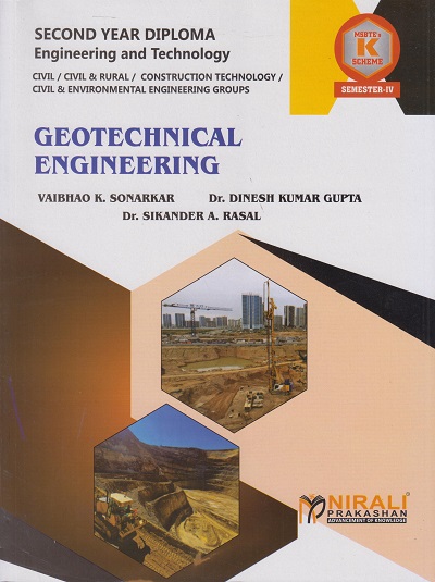 GEOTECHNICAL ENGINEERING (COURSE CODE 314359) For MSBTE K Scheme Semester 4 Second Year Diploma In Civil Engineering | Vaibhao Sonarkar, Dr Dinesh Kumar Gupta | Nirali Prakashan