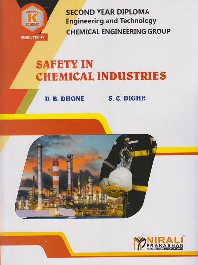 SAFETY IN CHEMICAL INDUSTRIES (314003) Semester 4 MSBTE's ?K? Scheme Second Year Diploma In Chemical Engineering