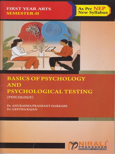 BASICS OF PSYCHOLOGY AND PSYCHOLOGICAL TESTING (PSYCHOLOGY) for First Year BA Semester 2