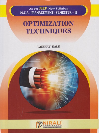 OPTIMIZATION TECHNIQUES For MCA (Management) : Semester 2 | Mr Vaibhav Kale | Nirali Prakashan
