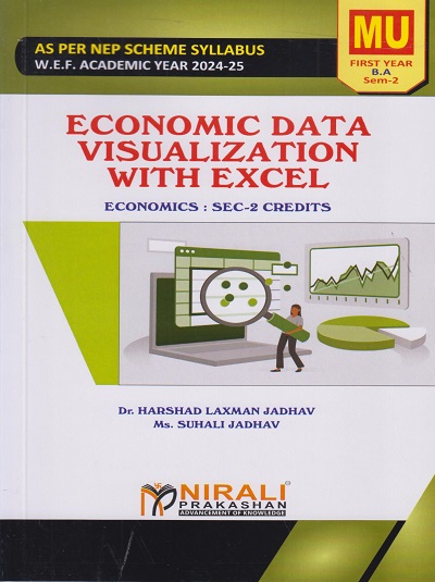 ECONOMIC DATA VISUALIZATION WITH EXCEL (Economics) for First Year (MU) BA Semester 2