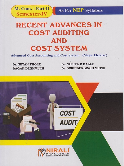 RECENT ADVANCES IN COST AUDITING AND COST SYSTEM for MCom Part 2 : Semester 4 Advanced Cost Accounting and Cost System : Major Elective