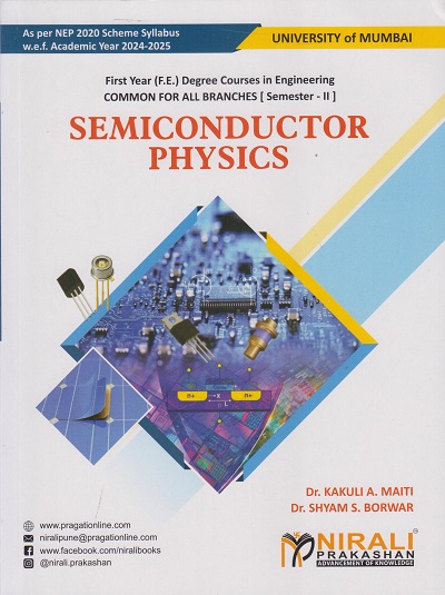 Semiconductor Physics For Mumbai University MU Semester 2 ? First Year (F.E.) Degree Engineering | Nirali Prakashan