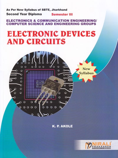 ELECTRONIC DEVICES AND CIRCUITS (Second Year - Electronics and Communication/Computer Science and Engineering - Semester 3 - As Per SBTE Jharkhand Syllabus Polytechnic)