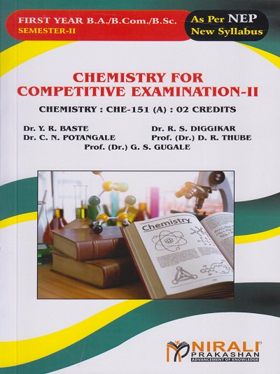 CHEMISTRY FOR COMPETITIVE EXAMINATION 2 Open Elective (T)-151-CHE (A) [2 Credits] for FY BA / BCom / BSc Semester 2