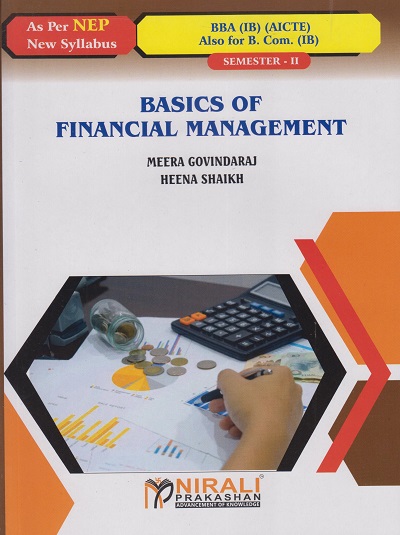 BASICS OF FINANCIAL MANAGEMENT (Credits:2) for BBA (IB) (AICTE) : Semester 2 | Meera Govindaraj, Heena Shaikh | Nirali Prakashan