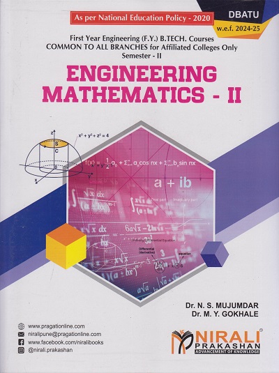 ENGINEERING MATHEMATICS 2 for Semester 2 First Year Degree Course In Engineering (NEP)-2020 (DBATU) | Dr. N.S. Mujumdar, Dr. M.Y. Gokhale | Nirali Prakashan