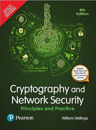 CRYPTOGRAPHY AND NETWORK SECURITY (Principles And Practice) | WILLIAM STALLINGS | Pearson