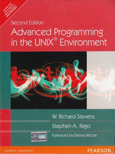 ADVANCED PROGRAMMING IN THE UNIX ENVIRONMENT | W. RICHARD STEVENS , STEPHEN A. RAGO | Pearson