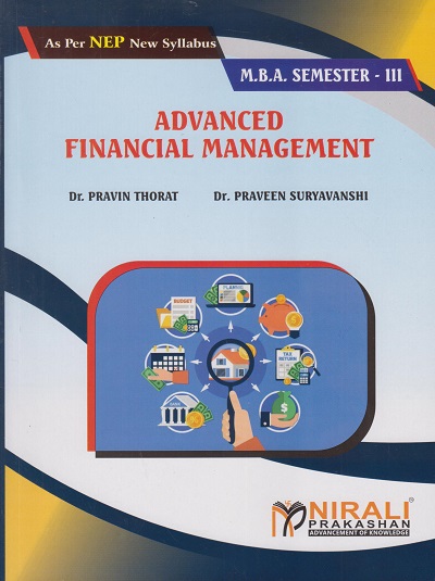 ADVANCED FINANCIAL MANAGEMENT For MBA Semester 3 | Prof. Pravin Thorat, Dr. Praveen Suryavanshi | Nirali Prakashan
