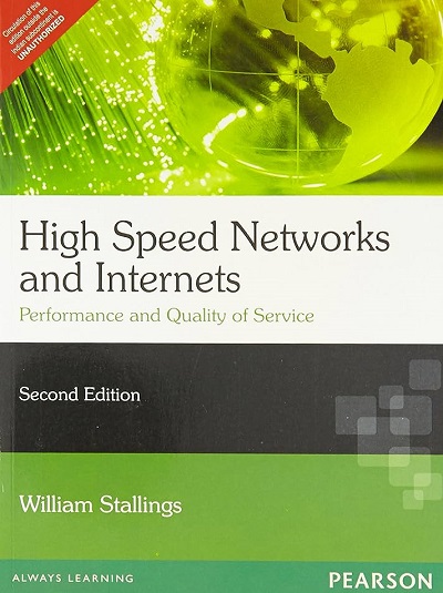 HIGH SPEED NETWORKS AND INTERNETS | WILLIAM STALLINGS | Pearson