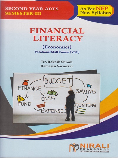 FINANCIAL LITERACY (Economics) for Second Year BA Semester 3 | Dr. Rakesh Suram, Ramajan Varunkar | Nirali Prakashan