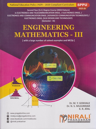 ENGINEERING MATHEMATICS 3 for Second Year Degree Courses In Electronics & Telecommunication Engineering Semester 3 | Dr. M.Y. Gokhale | Nirali Prakashan