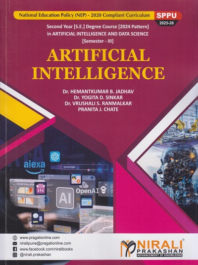 ARTIFICIAL INTELLIGENCE for SPPU Semester 3 Second Year Degree Course in Artificial Intelligence And Data Science | Dr. Hemantkumar B. Jadhav | Nirali Prakashan