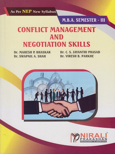 CONFLICT MANAGEMENT AND NEGOTIATION SKILLS for MBA Semester 3 | Dr. Mahesh P. Bhaskar | Nirali Prakashan