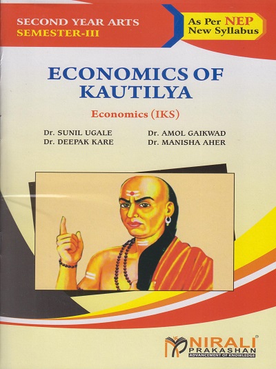 ECONOMICS OF KAUTILYA : Economics (IKS) for SY BA Semester 3 | Dr. Sunil Ugale | Nirali Prakashan