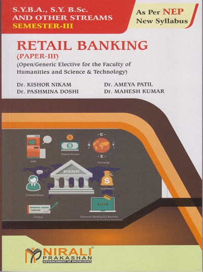 RETAIL BANKING Paper 3 for SY BA, SY BSc Semester 3 | Dr. Kishor Nikam | Nirali Prakashan