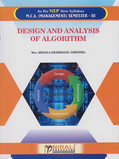 DESIGN AND ANALYSIS OF ALGORITHM for MCA (Management) Semester 3 | Mrs. Monica Deshmane | Nirali Prakashan