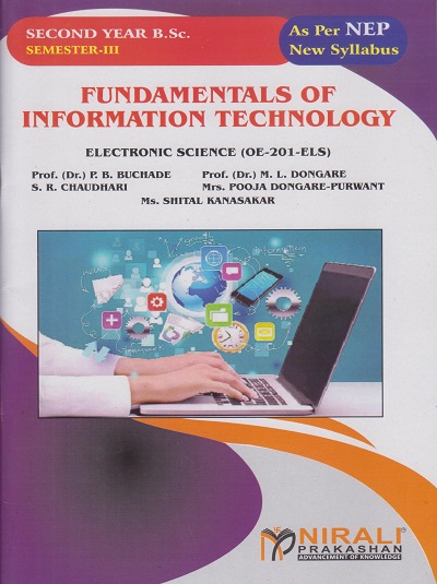 FUNDAMENTALS OF INFORMATION TECHNOLOGY for SY BSc Semester 3 | Prof. (Dr.) P.B. Buchade | Nirali Prakashan