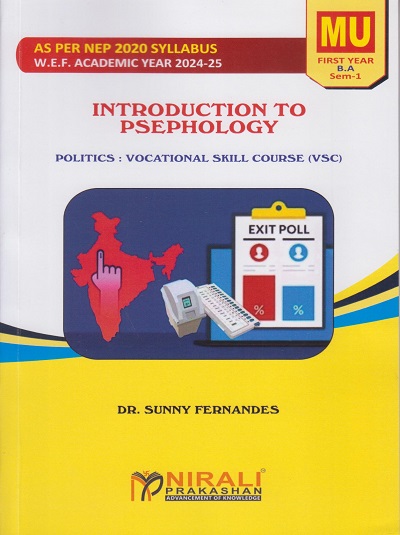 INTRODUCTION TO PSEPHOLOGY : Politics for MU FY BA Semester 1 | Dr. Sunny Fernandes | Nirali Prakashan