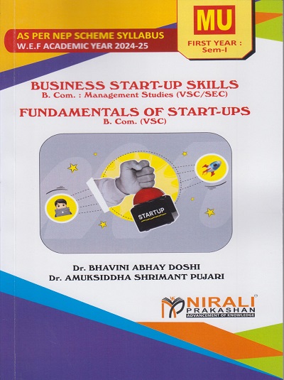 BUSINESS START-UP SKILLS / FUNDAMENTALS OF START-UP for MU BCom FY Semester 1 | Dr. Bhavini Abhay Doshi | Nirali Prakashan