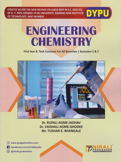 ENGINEERING CHEMISTRY FOR DYPU First Year Semester 1 and 2 | Dr. Rupali Agme, Dr. Vaishali Agme-Ghodke, Tushar Bhangale | Nirali Prakashan