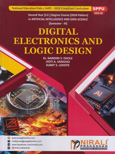 DIGITAL ELECTRONICS AND LOGIC DESIGN for Second Year Degree in AIDS Semester 3 | Dr. Nandini V. Dhole | Nirali Prakashan