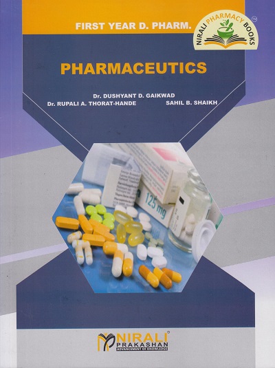 PHARMACEUTICS for First Year D Pharm | Dr. Dushyant D. Gaikwad | Nirali Prakashan