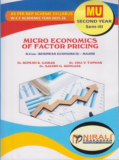 MICRO ECONOMICS OF FACTOR PRICING for MU SY BCom Semester 3 | Dr. Rupesh B. Gaikar | Nirali Prakashan