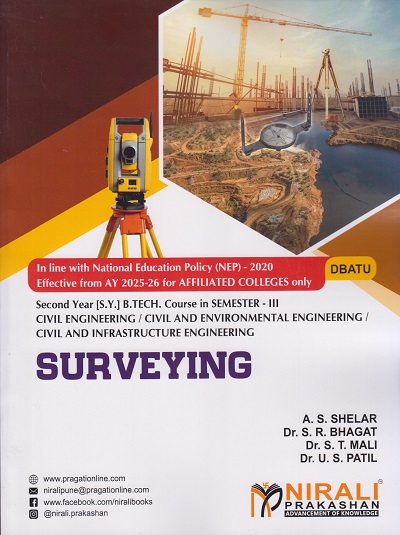SURVEYING for DBATU Second Year [SY] BTech Civil Engineering Semester 3 | A.S. Shelar | Nirali Prakashan