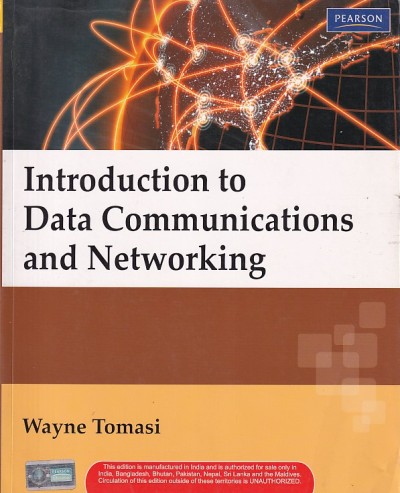 INTRODUCTION TO DATA COMMUNICATION AND NETWORKING | WAYNE TOMASI | Pearson