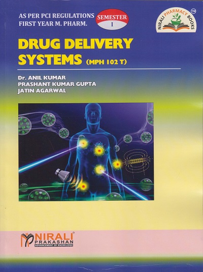 DRUG DELIVERY SYSTEMS for First Year MPharm Semester 1 (As per PCI Regulations) | Dr. Anil Kumar | Nirali Prakashan