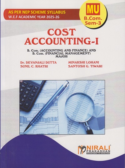 COST ACCOUNTING 1 for MU BCom Second Year Semester 3 | Dr. Devanjali Dutta | Nirali Prakashan