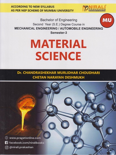 MATERIAL SCIENCE for MU Second Year Mechanical / Automobile Engineering Semester 3 | Dr. Chandrashekhar Murlidhar Choudhari | Nirali Prakashan