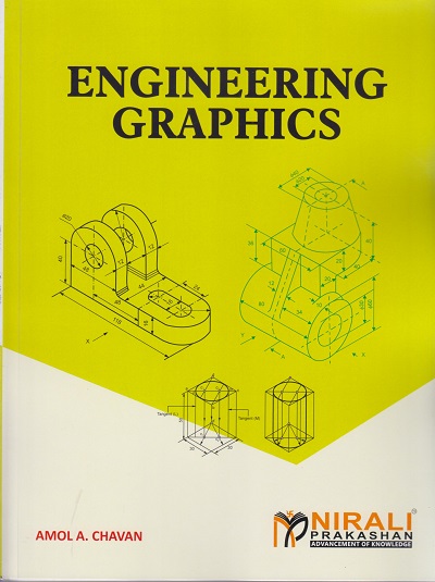 ENGINEERING GRAPHICS | Amol A. Chavan | Nirali Prakashan
